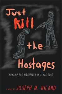 “Just Kill the Hostages“ book cover