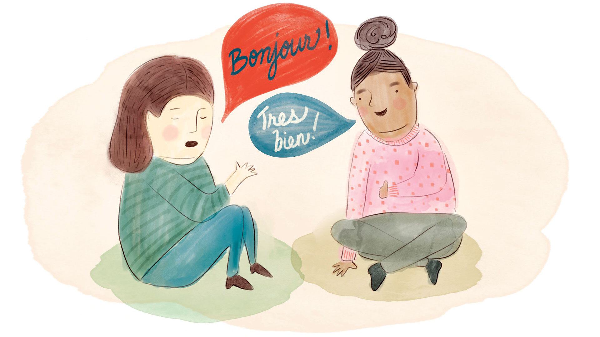 one person says "Bonjour!" and the other says "Tres bien!"