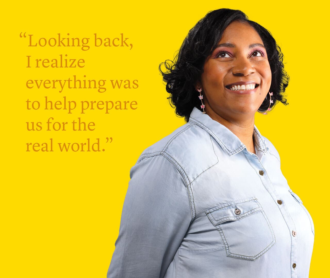 Essence Jordan portrait on yellow background with quote: "Looking back, I realize everything was to help prepare us for the real world."