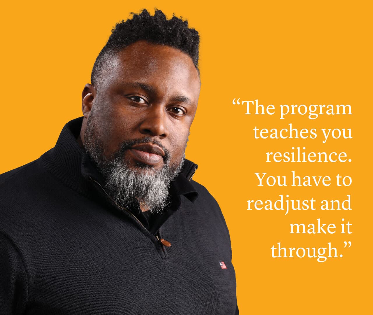 Reginald Jones portrait on orange background with quote: "The program teaches you resilience. You have to readjust and make it through."